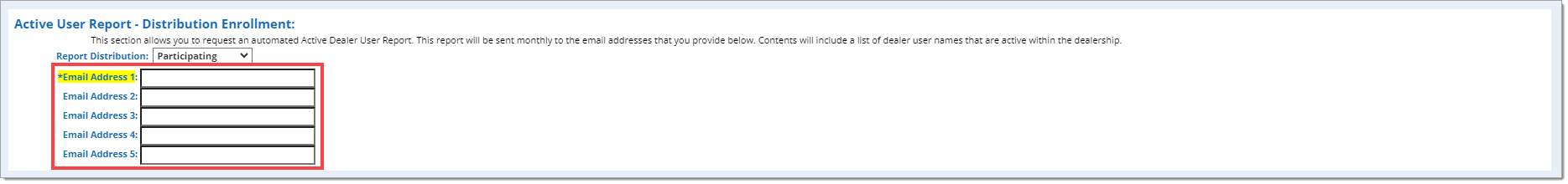 The ‘Active User Report – Distribution Enrollment’ section with the ‘Email Address’ fields highlighted by a box.