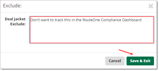 Box around typed reason to exclude deal from the dashboards, and arrow pointing towards ‘Save & Exit’