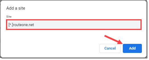 The ‘Add a site’ pop-up window with ‘[*.]routeone.net’ entered in the ‘Site’ field, highlighted by a box, and an arrow pointing to the ‘Add’ button.