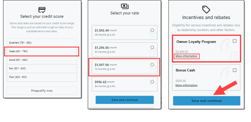 Box around selected credit score range. Box around example of a payment term. Boxes around incentive example and ‘More information’ link, and arrow pointing to ‘Save and Continue’ button.