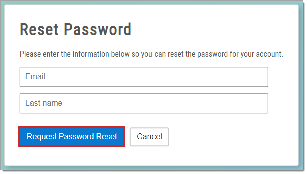 The Reset Password page with a box highlighting the ‘Request Password Reset’ button.