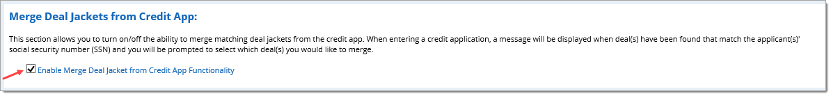 The Merge Deal Jackets from Credit App section of the Preferences page, with an arrow pointing to the checked box for ‘Enable Merge Deal Jacket from Credit App Functionality.’