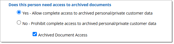 A cropped view of the SecureDocOne permissions on the ‘Edit User’ page with the ‘Yes - Allow complete access to archived personal/private customer data’ and ‘Archived Document Access’ permissions enabled.