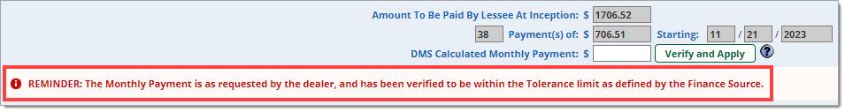 The bottom of the Contract Worksheet page showing a message stating ‘REMINDER: The Monthly Payment is as requested by the dealer, and has been verified to be within the Tolerance limit as defined by the Finance Source.’ Highlighted by a box.